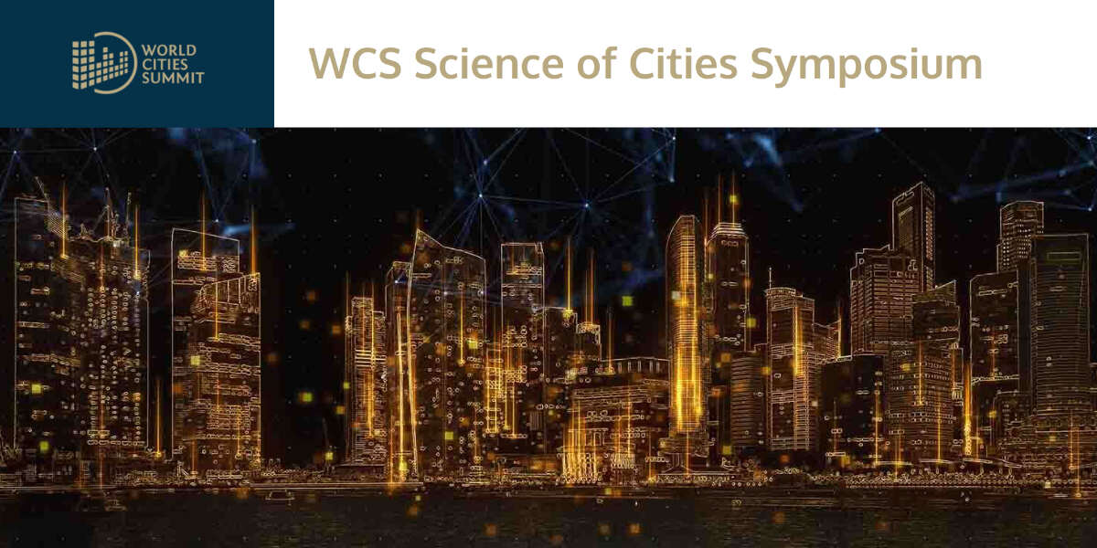 Call for Abstracts - Science of Cities Symposium at the World Cities Summit 2026 in Singapore