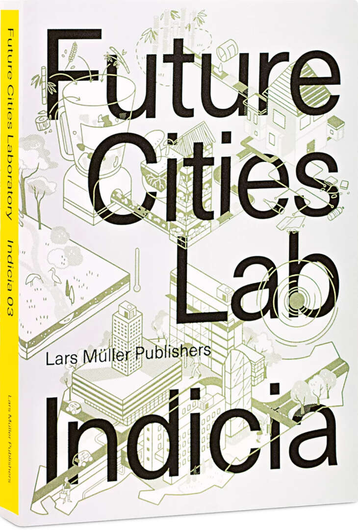 Future Cities Lab Indicia, Vol. 3